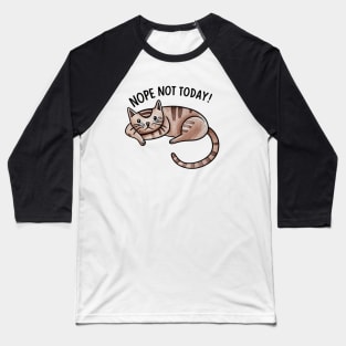 "Sassy Siesta: Children's Cat Doodle" - Funny Nope Not Today Baseball T-Shirt